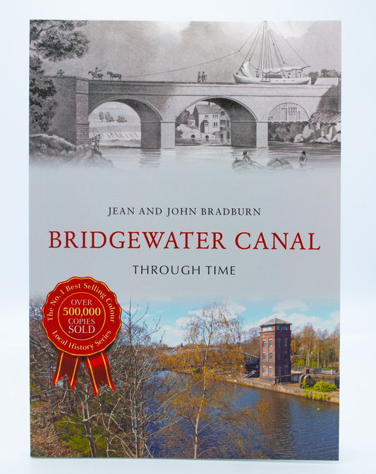 Bridgewater Canal Through Time