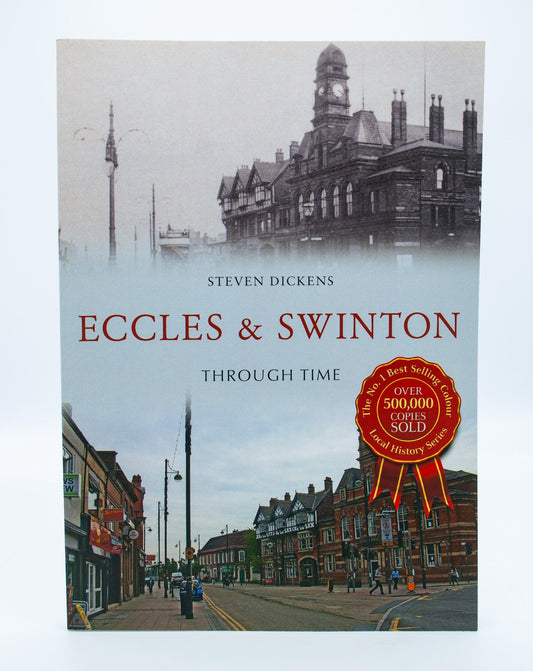 Eccles and Swinton Through Time