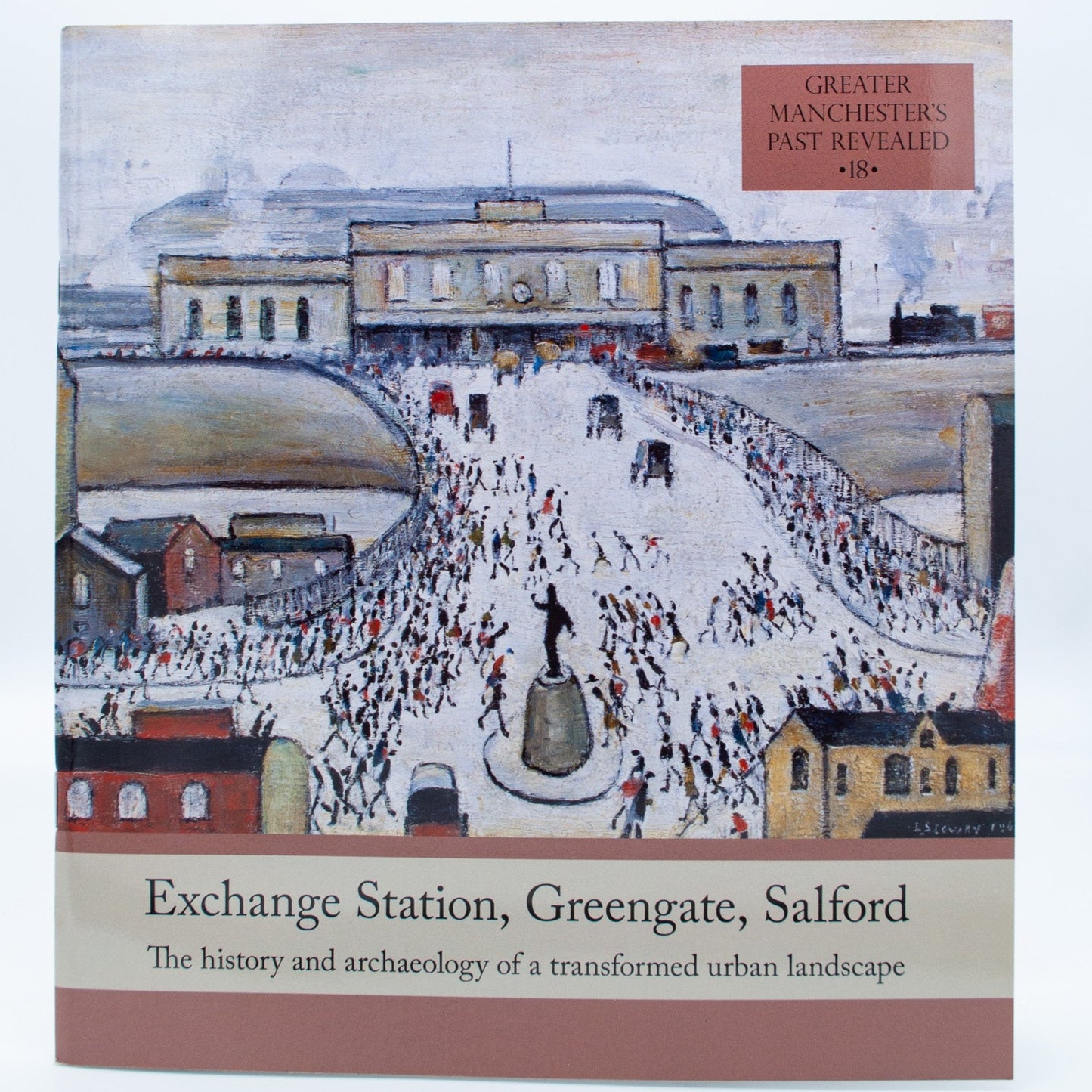 Greater Manchester's Past Revealed 18 - Exchange Station