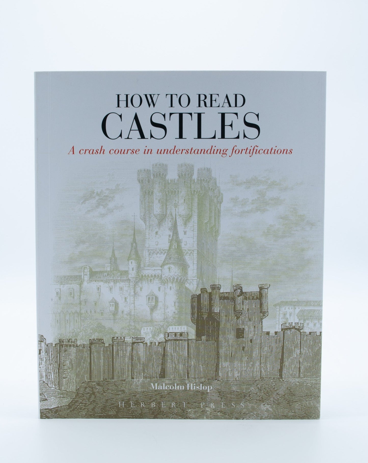 How to Read Castles: A crash course in understanding fortifications