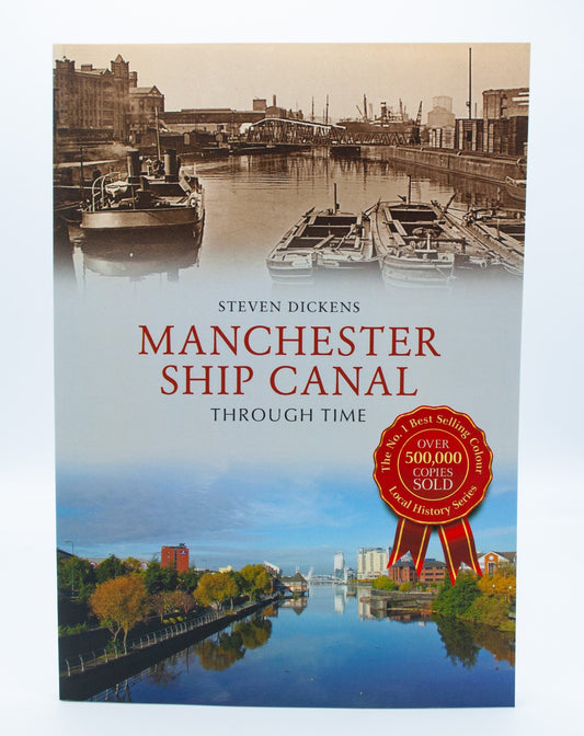 Manchester Ship Canal Through Time