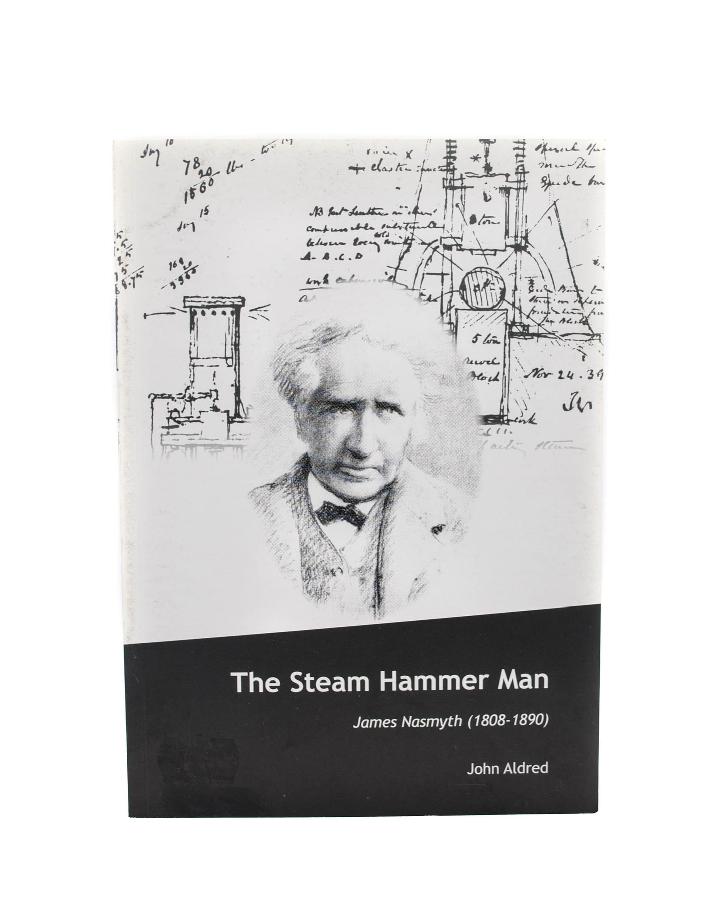 The Steam Hammer Man- James Nasmyth